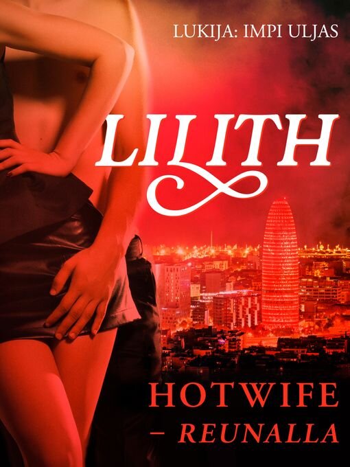 Title details for Hotwife -reunalla by Lilith - Wait list